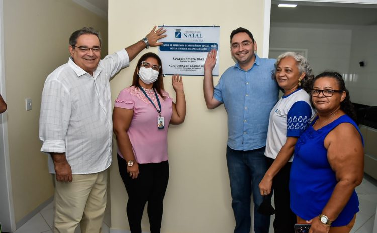  Prefeitura de Natal entrega nova sede do CRAS na Zona Norte