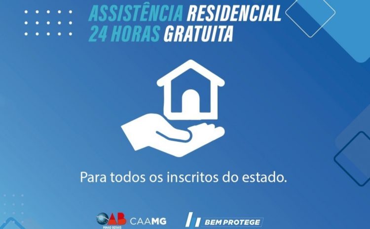 Parceria CAA-MG  e Grupo Bem Protege oferece assistência residencial gratuita para inscritos na OAB-MG