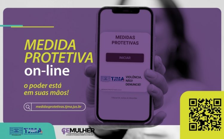  Medidas protetivas de urgência online alcançam todo o Maranhão