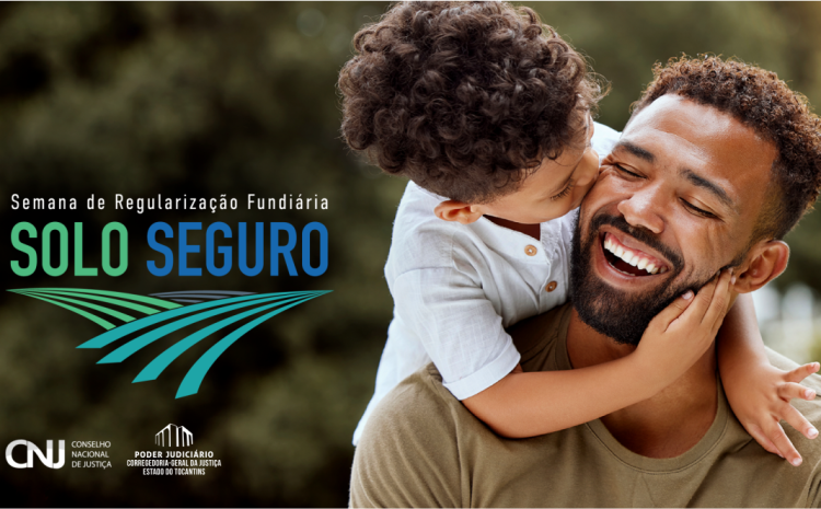  Com entrega de mais de 2,2 mil títulos, TJ-TO participa da 1ª Semana Nacional de Regularização Fundiária