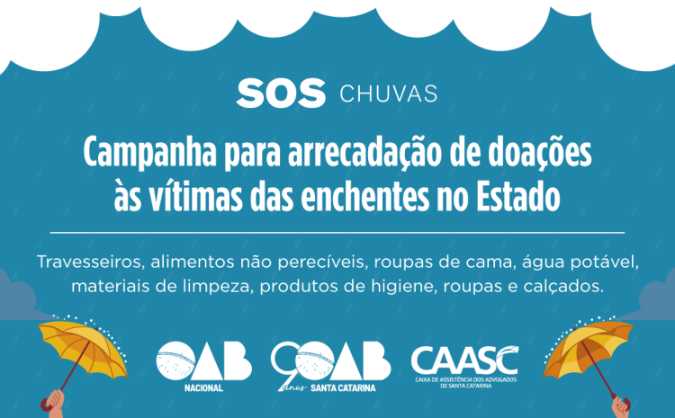  Com apoio da OAB Nacional, OAB-SC inicia campanha para arrecadar doações às vítimas das enchentes no Estado