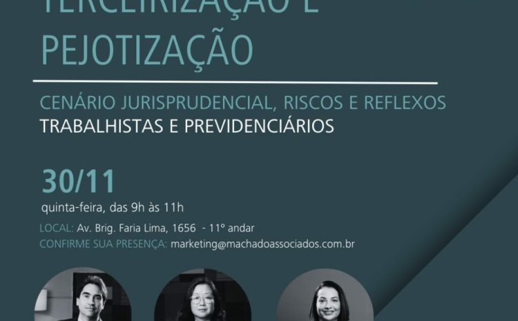  Machado Associados promove evento sobre terceirização e pejotização em SP