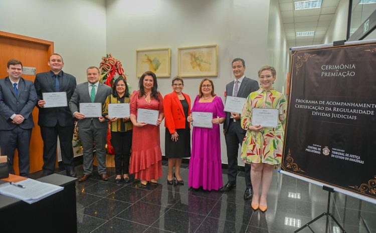  TJAM premia instituições com o ‘1º Prêmio de Regularidade de Dívidas Judiciais – Selo Ouro’