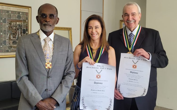  TRT da 11ª Região outorga Medalha do Mérito Judiciário do Trabalho aos ministros Emmanoel Pereira  e Morgana Richa