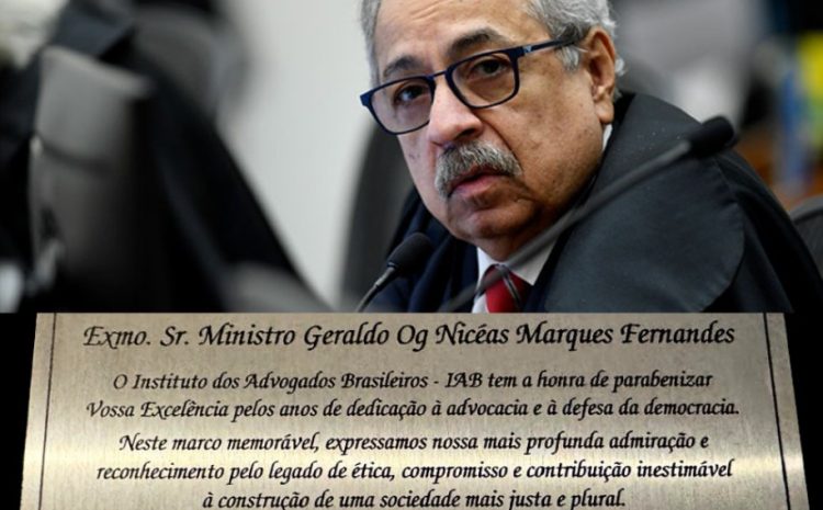  IAB homenageia ministro Og Fernandes por seus 44 anos de dedicação à Justiça brasileira