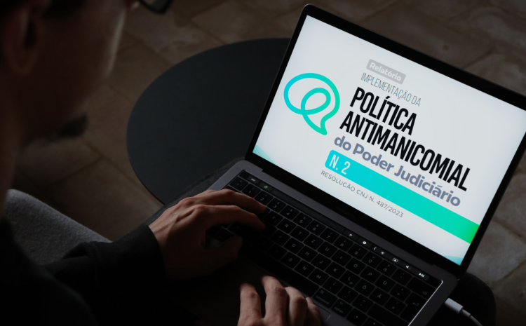  CNJ aponta avanços na implementação da Política Antimanicomial em todos os estados brasileiros